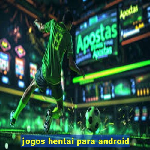 jogos hentai para android